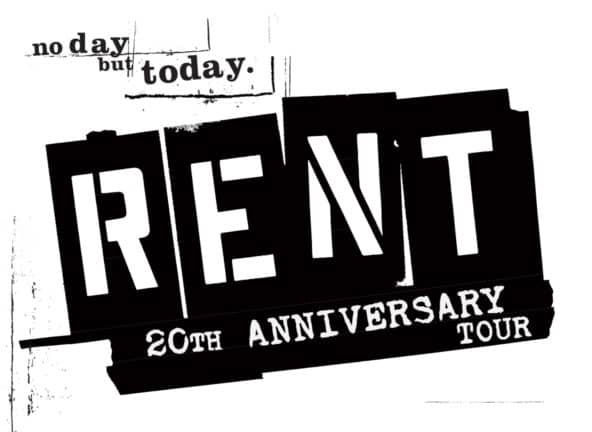 Rent, 20th Anniversary Tour; No day but today; block stamp lettering