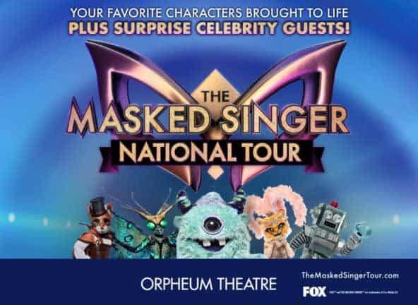 The Masked Singer National Tour, plus surprise celebrity guests; Your favorite characters brought to life;
