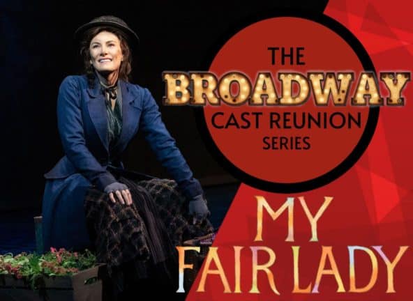 the broadway cast reunion series my fair lady