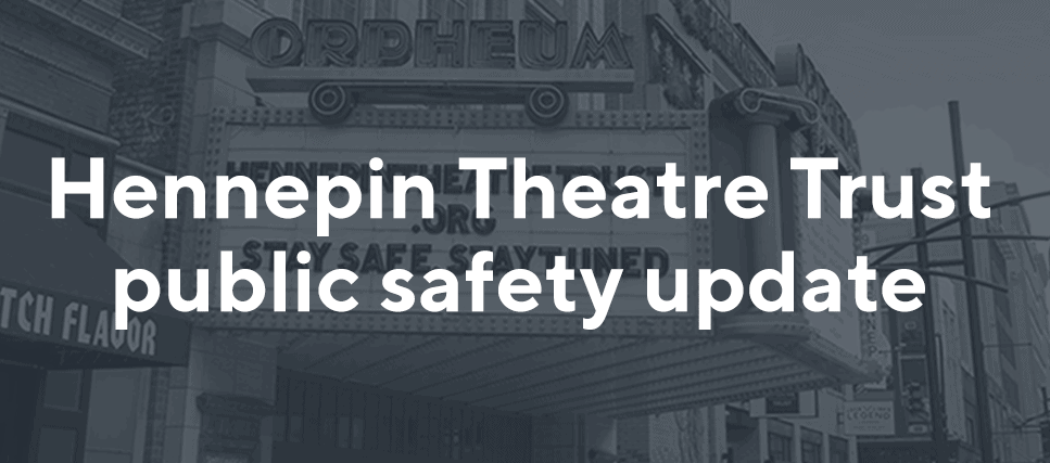 Hennepin Theatre Trust safety update
