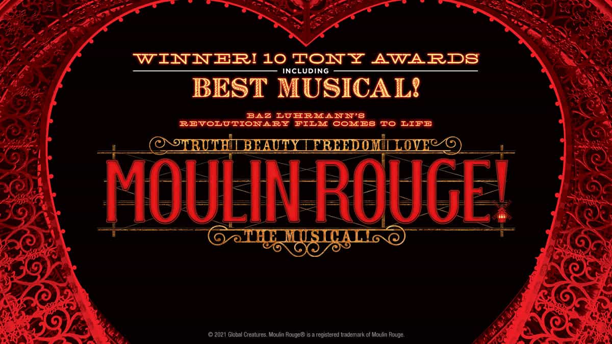 Moulin Rouge! The Musical at Orpheum Theatre in Minneapolis, Minnesota on May 18 - June 5, 2022.