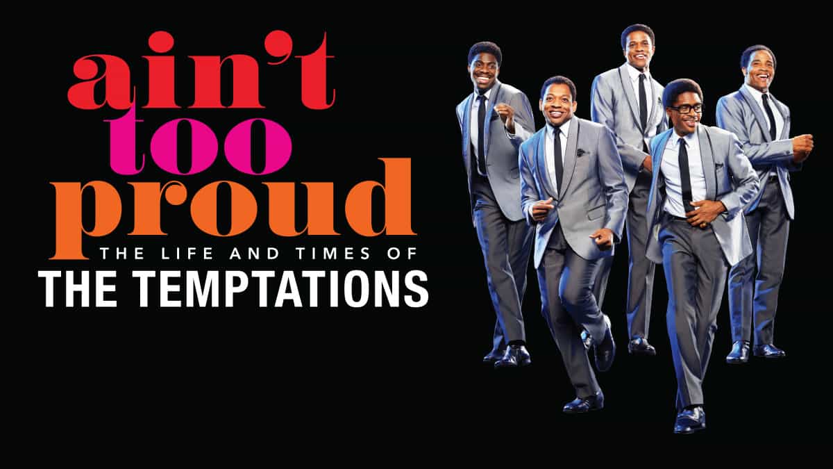 Ain't Too Proud at Orpheum Theatre in Minneapolis, Minnesota on June 28 - July 5.