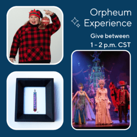 Orpheum Experience, Donate between 1-2 p.m. CST to win