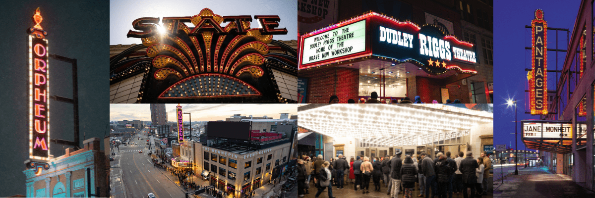 Marquees of the Orpheum, State, Pantages and Dudley Riggs Theatres in addition to a photo of The Hennepin event center.