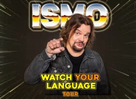 ISMO Watch Your Language Tour