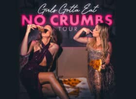 Girls Gotta Eat No Crumbs show logo above a photo of the hosts posing with a pizza